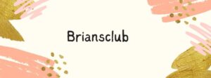 Understanding Briansclub.cm: A Deep Dive into the Underground Market